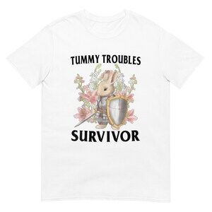 Tummy Troubles Unisex Shirt